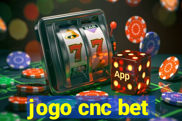 jogo cnc bet